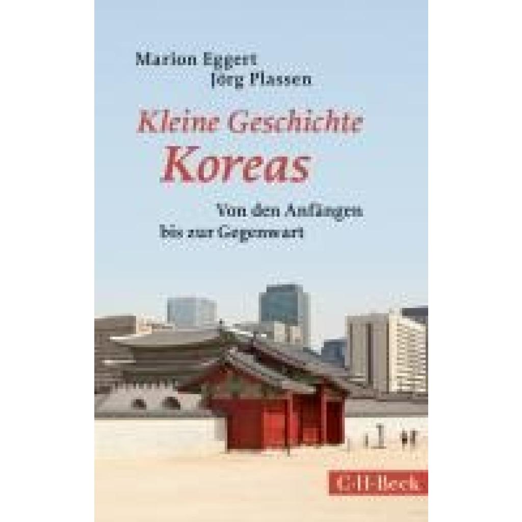 9783406809088 - Kleine Geschichte Koreas - Marion Eggert Jörg Plassen Taschenbuch
