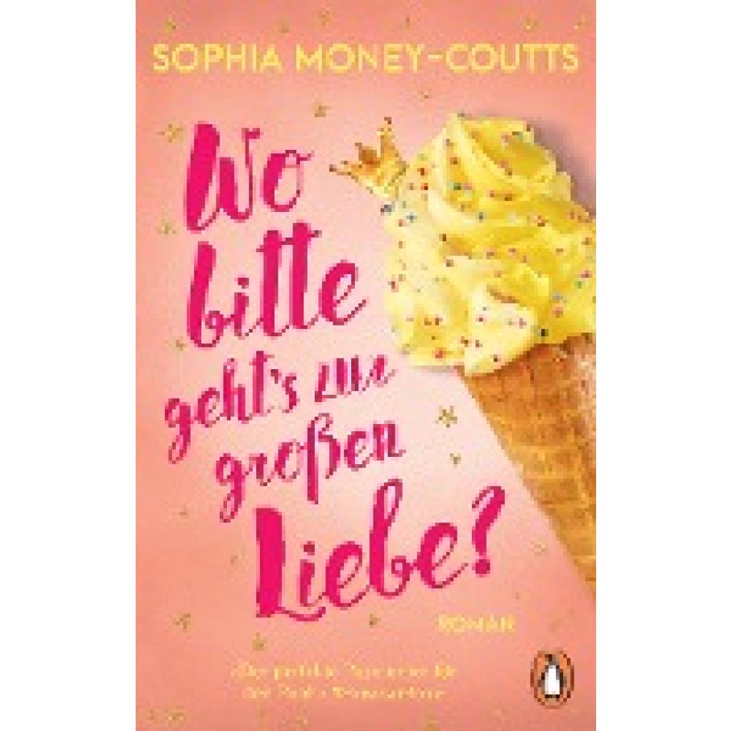 9783328110637 - Wo bitte gehts zur großen Liebe? - Sophia Money-Coutts Taschenbuch 9783328110637 - Wo bitte gehts zur großen Liebe? - Sophia Money-Coutts Taschenbuch