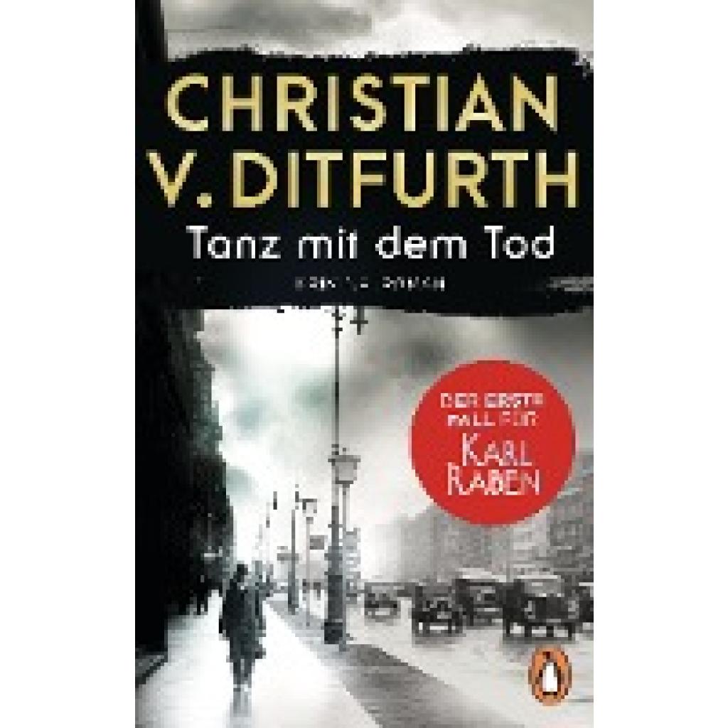 9783328110231 - Tanz mit dem Tod Der erste Fall für Karl Raben - Christian von Ditfurth Taschenbuch