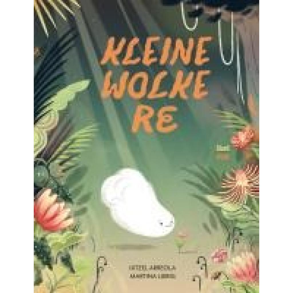 9783314106712 - Kleine Wolke Re - Ixtzel Arreola Gebunden 9783314106712 - Kleine Wolke Re - Ixtzel Arreola Gebunden