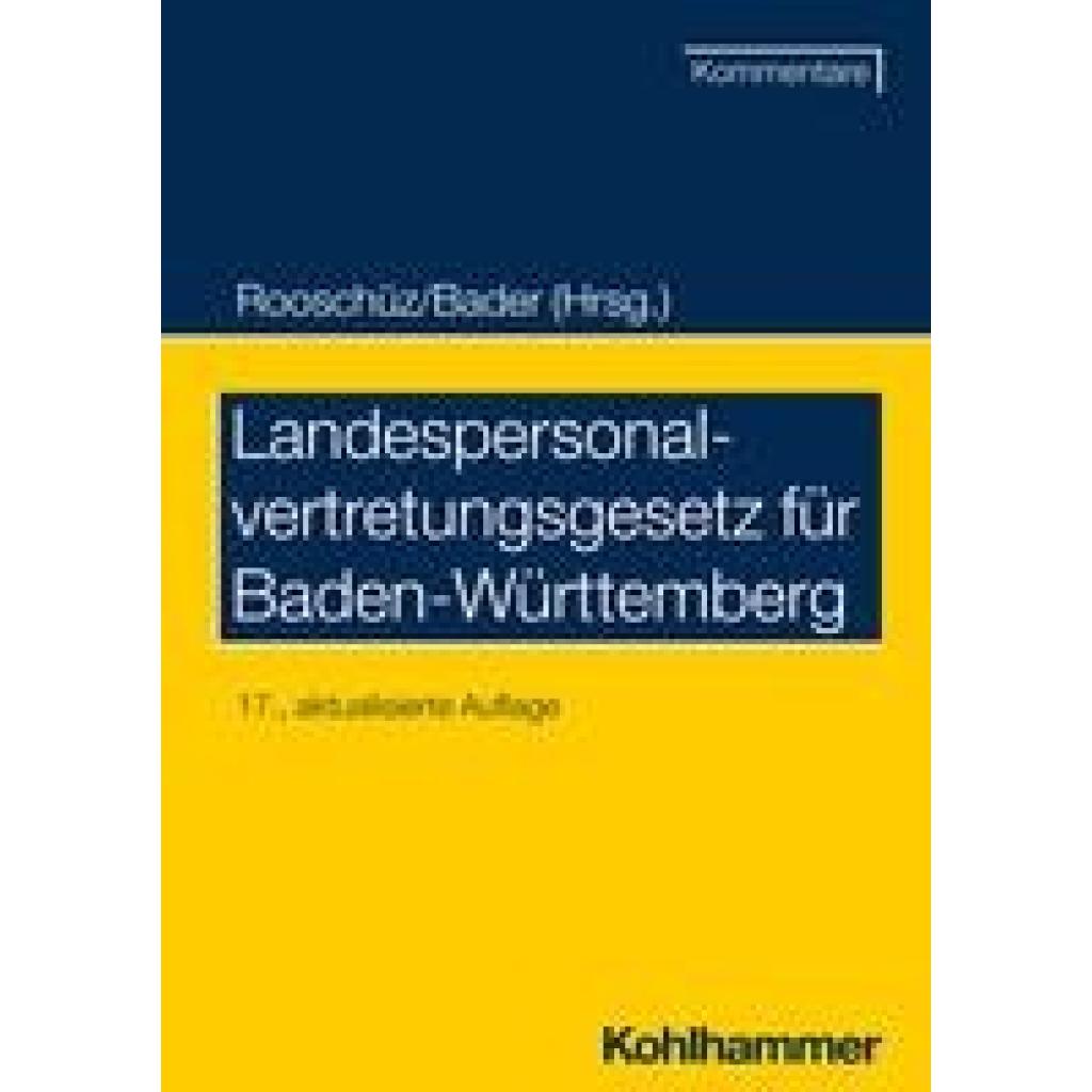 Bader, Johann: Landespersonalvertretungsgesetz für Baden-Württemberg