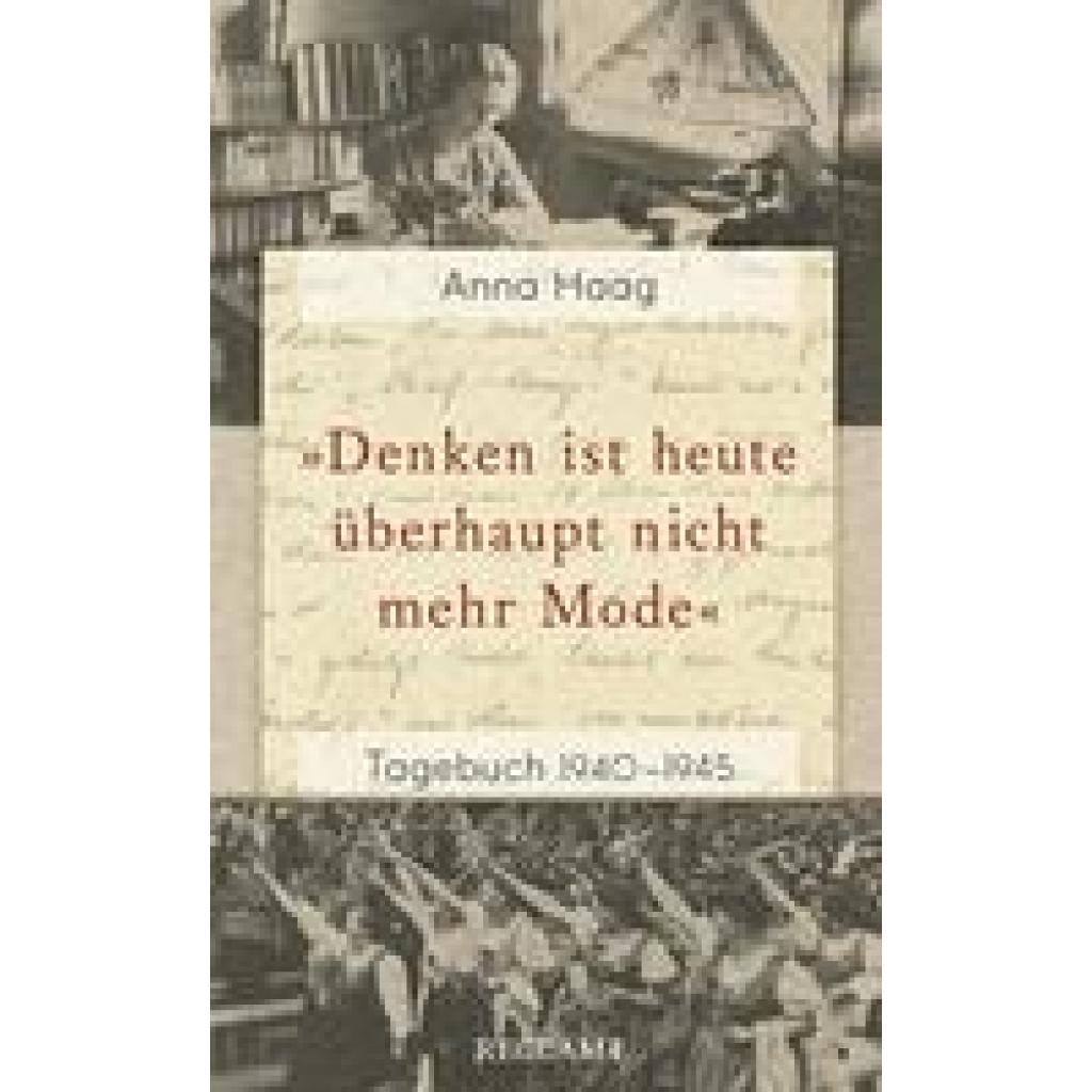 9783150206966 - »Denken ist heute überhaupt nicht mehr Mode« - Anna Haag Taschenbuch