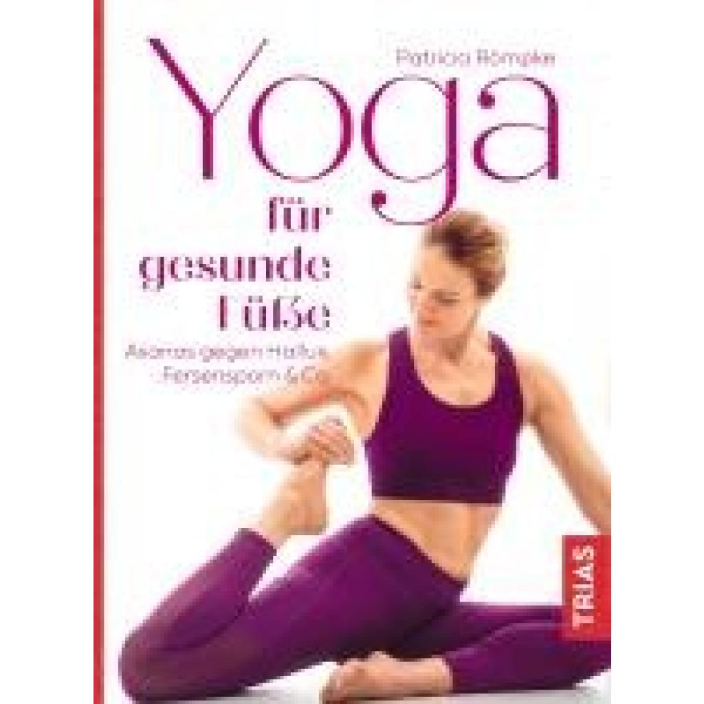 Römpke, Patricia: Yoga für gesunde Füße