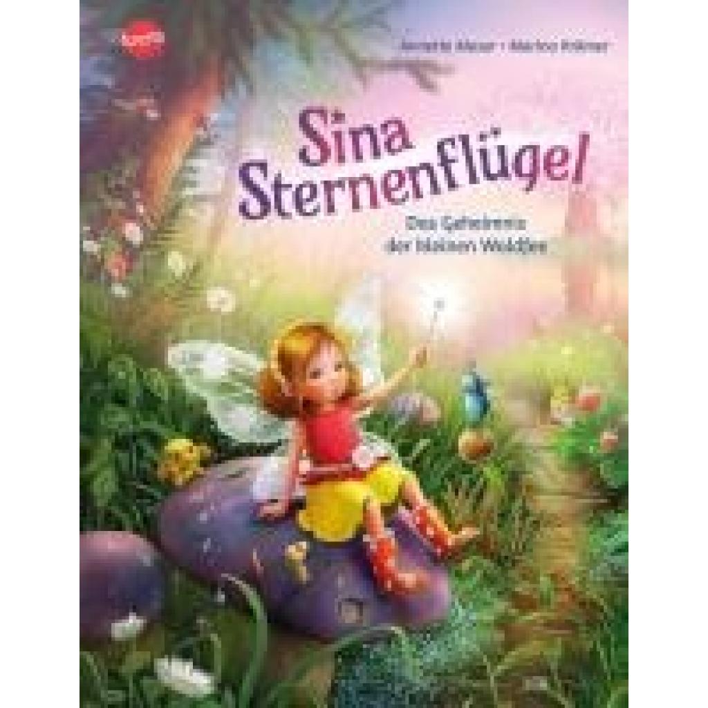 Moser, Annette: Sina Sternenflügel (1). Das Geheimnis der kleinen Waldfee