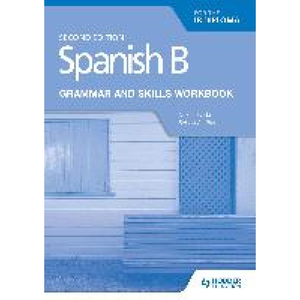 9781510447608 - Spanish B for the IB Diploma Grammar and Skills Workbook Second edition - Mike Thacker Sebastian Bianchi Taschenbuch