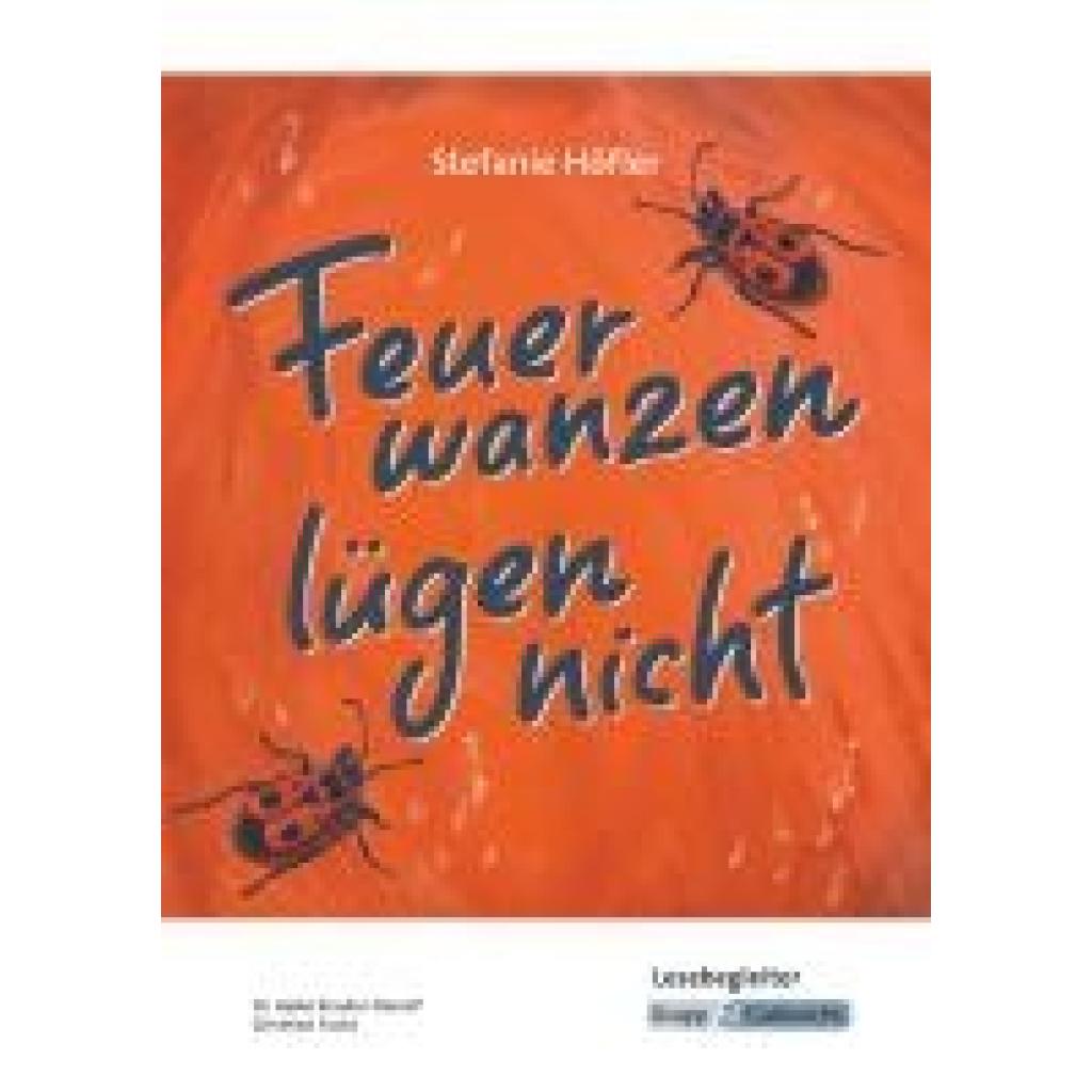 9783963231872 - Krauter-Dierolf Heike Feuerwanzen lügen nicht - Stefanie Höfler - Lesebegleiter 9783963231872 - Krauter-Dierolf Heike Feuerwanzen lügen nicht - Stefanie Höfler - Lesebegleiter