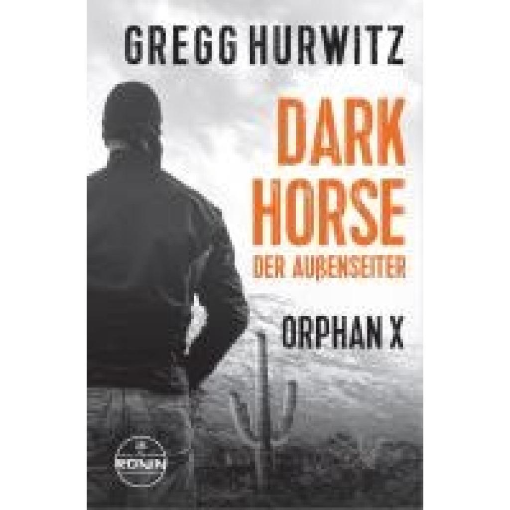 9783961544776 - Hurwitz Gregg Dark Horse Der Außenseiter Ein Orphan X Thriller