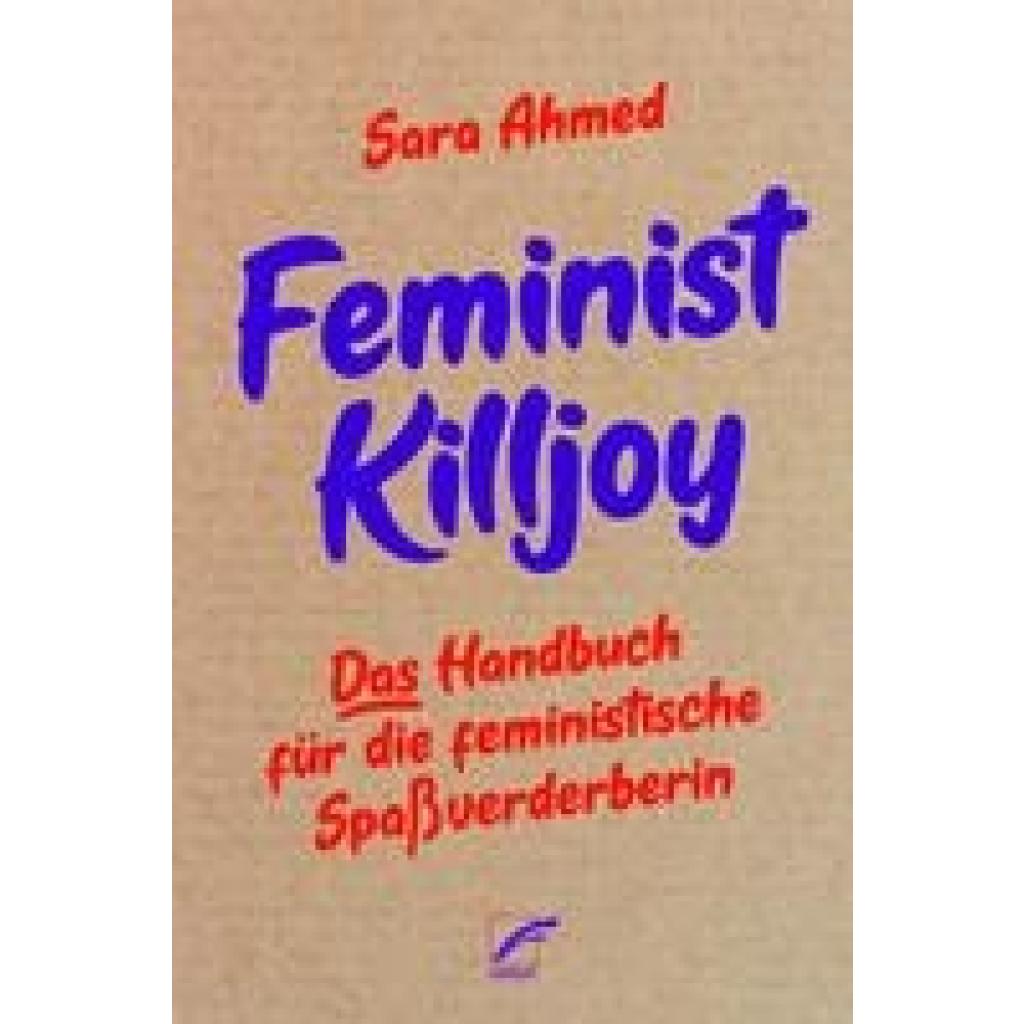 9783897713758 - Ahmed Sara Feminist Killjoy