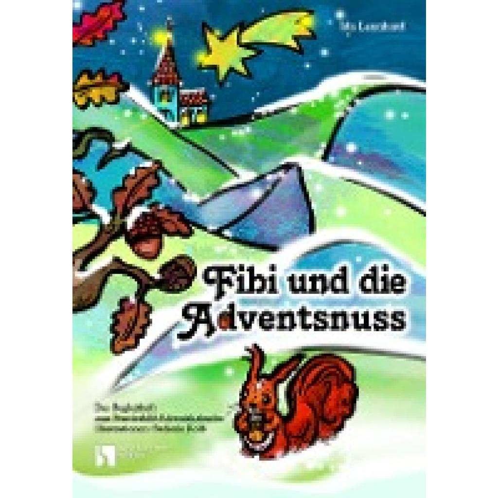 Leonhard, Ida: Fibi und die Adventsnuss