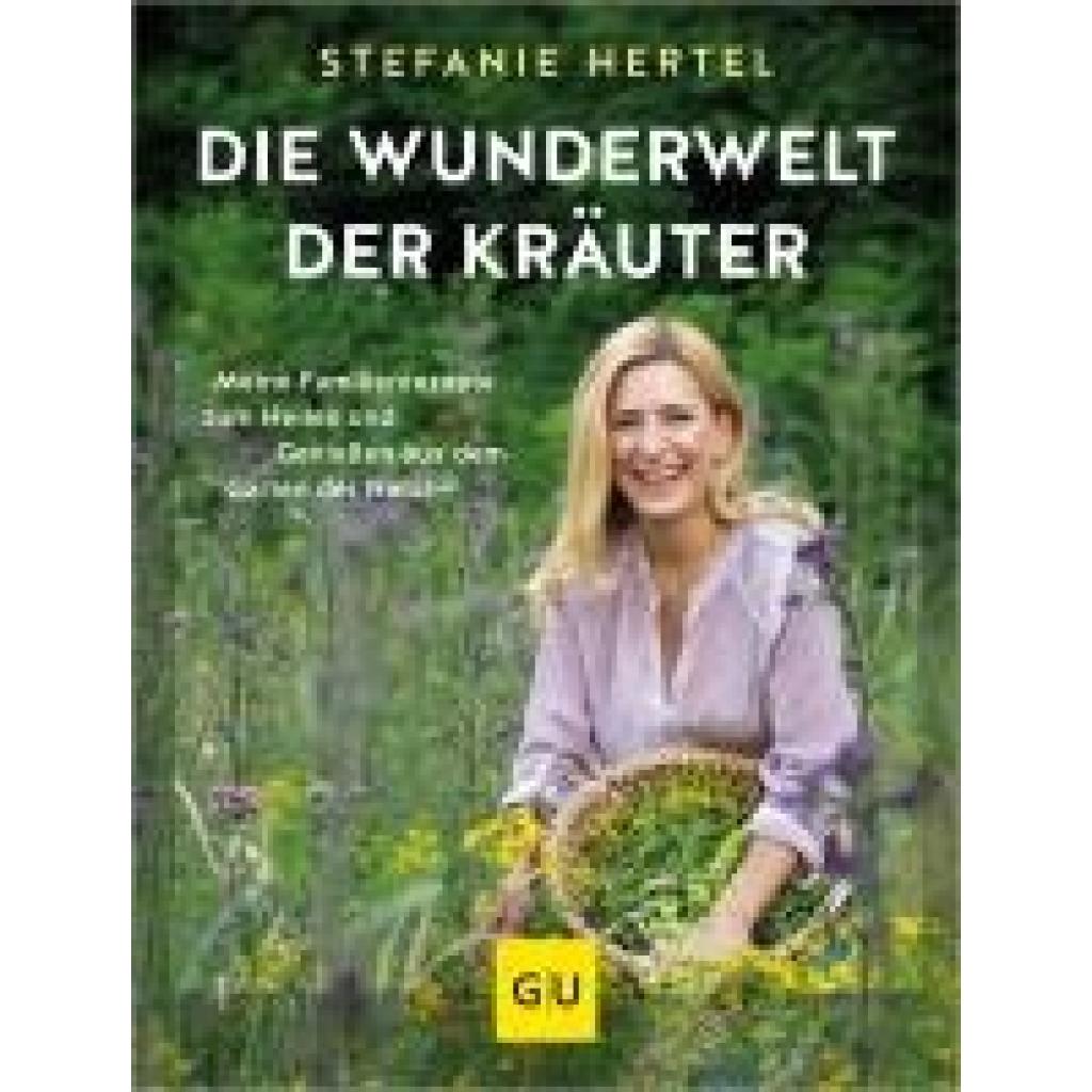 9783833889738 - Die Wunderwelt der Kräuter - Stefanie Hertel Gebunden