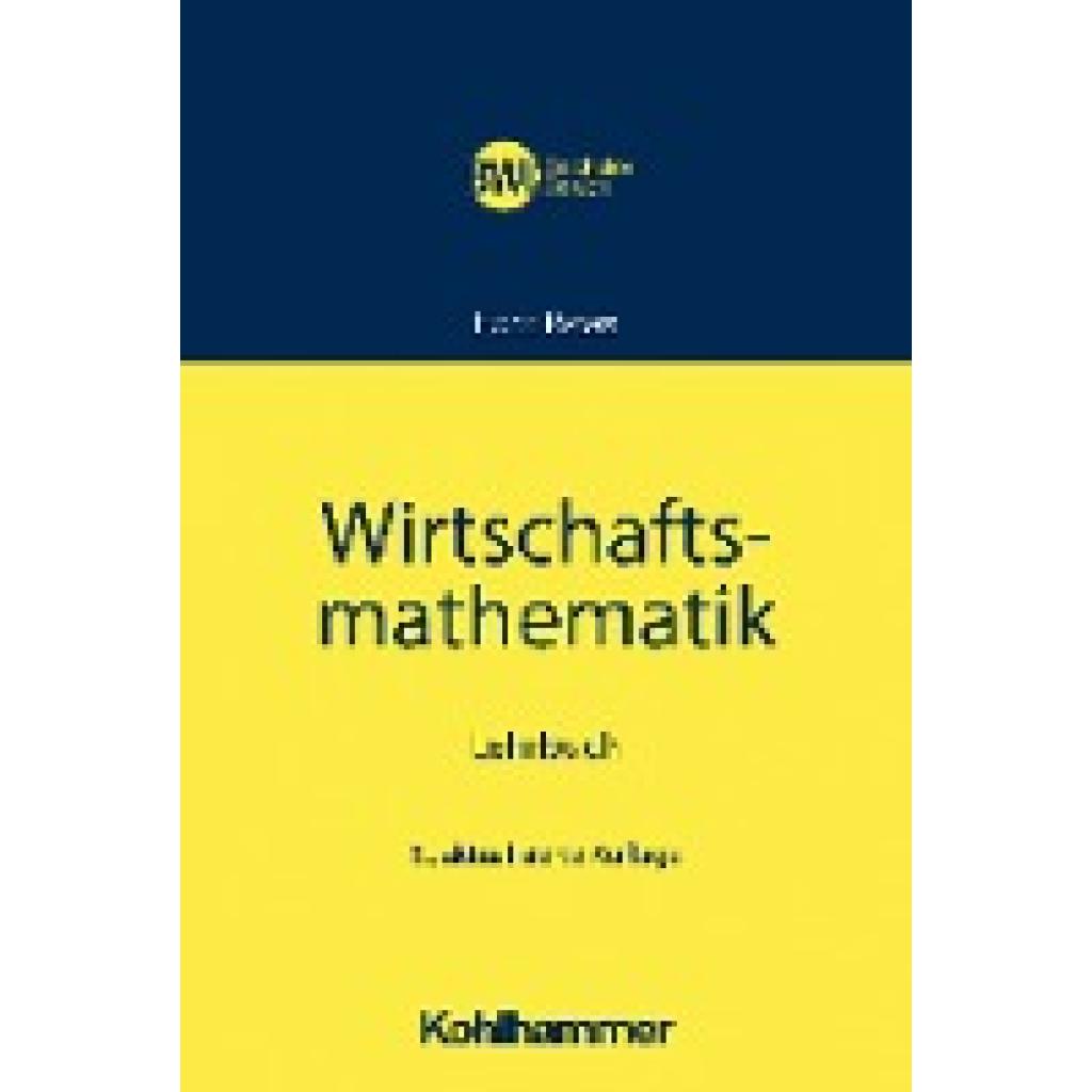 9783170349001 - BWL Bachelor Basics   Wirtschaftsmathematik - Horst Peters Kartoniert (TB)