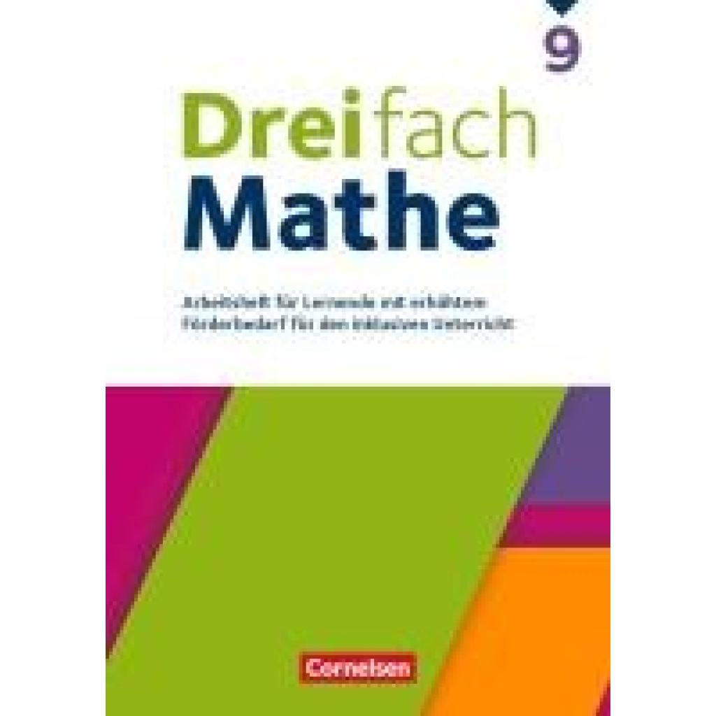 9783060438983 - Dreifach Mathe 9 Schuljahr - Zu allen Ausgaben - Arbeitsheft für Lernende mit erhöhtem Förderbedarf 9783060438983 - Dreifach Mathe 9 Schuljahr - Zu allen Ausgaben - Arbeitsheft für Lernende mit erhöhtem Förderbedarf