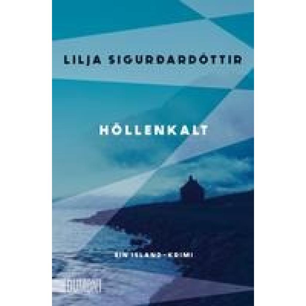 9783832166892 - Höllenkalt Die Áróra-Reihe Bd1 - Lilja Sigurðardóttir Taschenbuch 9783832166892 - Höllenkalt Die Áróra-Reihe Bd1 - Lilja Sigurðardóttir Taschenbuch
