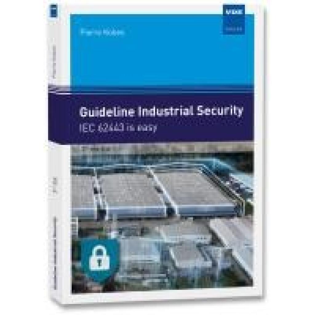 9783800760749 - Guideline Industrial Security - Pierre Kobes Kartoniert (TB) 9783800760749 - Guideline Industrial Security - Pierre Kobes Kartoniert (TB)