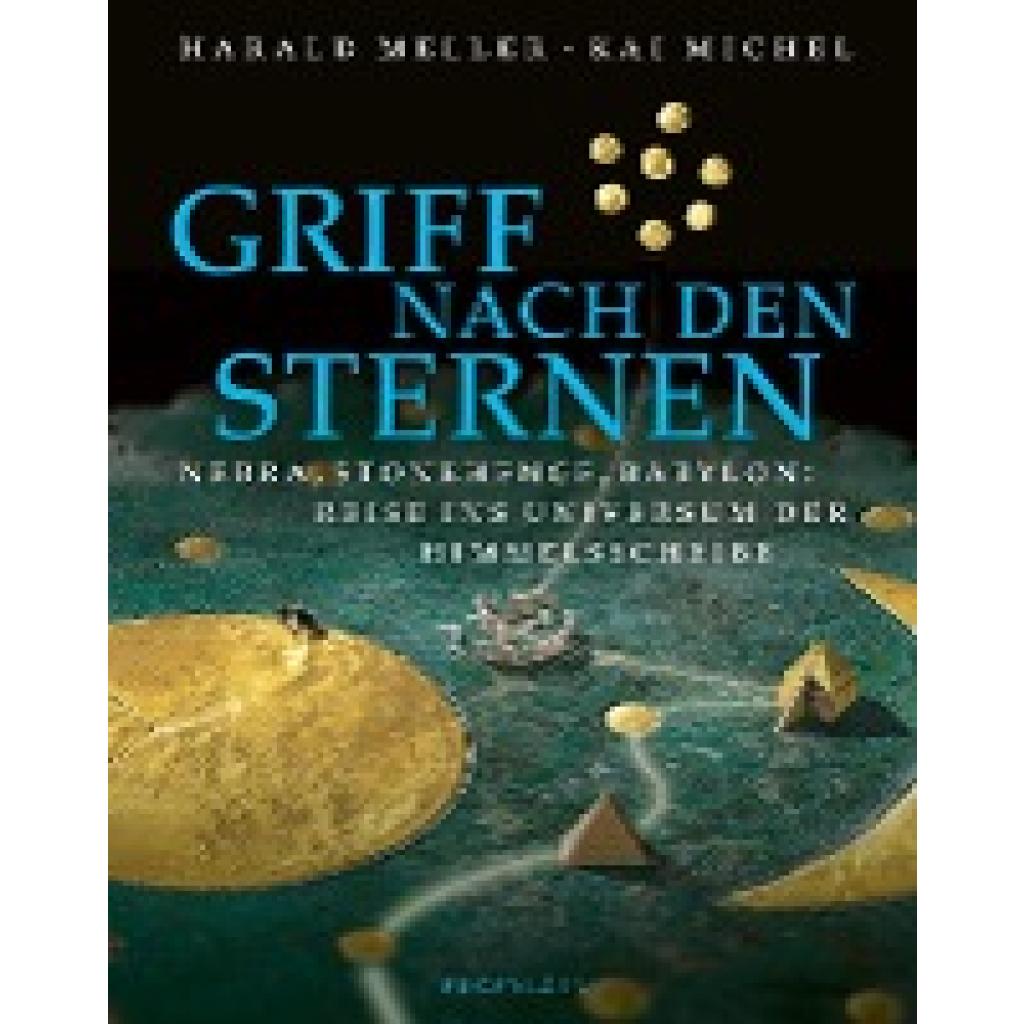 9783549100271 - Griff nach den Sternen - Harald Meller Kai Michel Gebunden