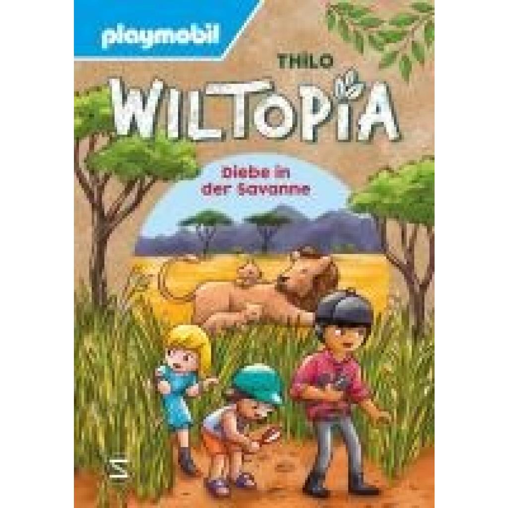 9783505151460 - PLAYMOBIL Wiltopia Diebe in der Savanne - Thilo Gebunden 9783505151460 - PLAYMOBIL Wiltopia Diebe in der Savanne - Thilo Gebunden