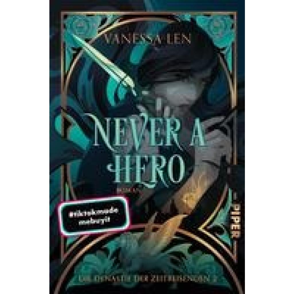 9783492706155 - Never a Hero Die Dynastie der Zeitreisenden Bd2 - Vanessa Len Kartoniert (TB) 9783492706155 - Never a Hero Die Dynastie der Zeitreisenden Bd2 - Vanessa Len Kartoniert (TB)