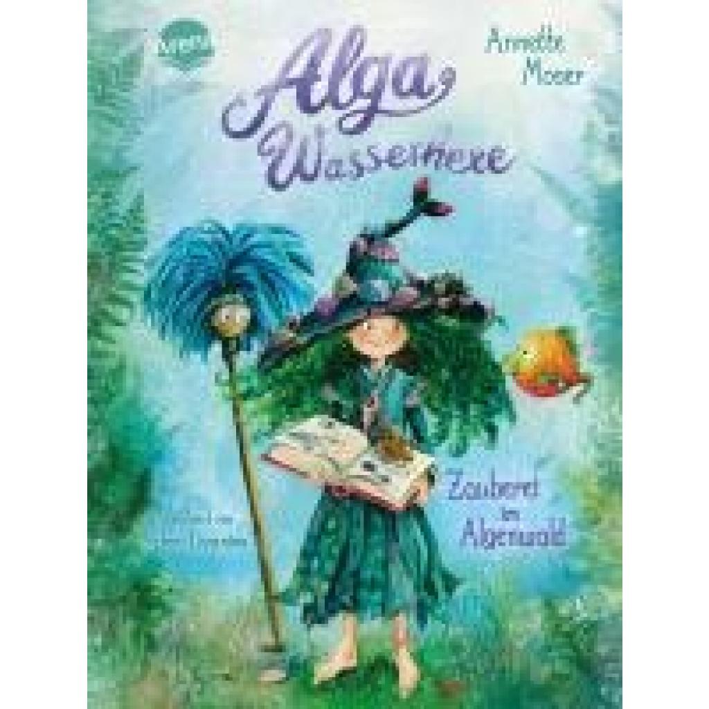 9783401607214 - Zauberei im Algenwald   Alga Wasserhexe Bd1 - Annette Moser Gebunden