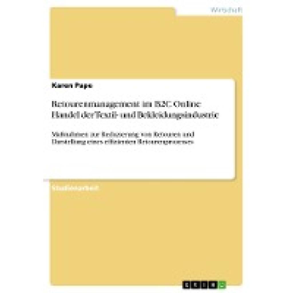 Pape, Karen: Retourenmanagement im B2C Online Handel  der Textil- und Bekleidungsindustrie