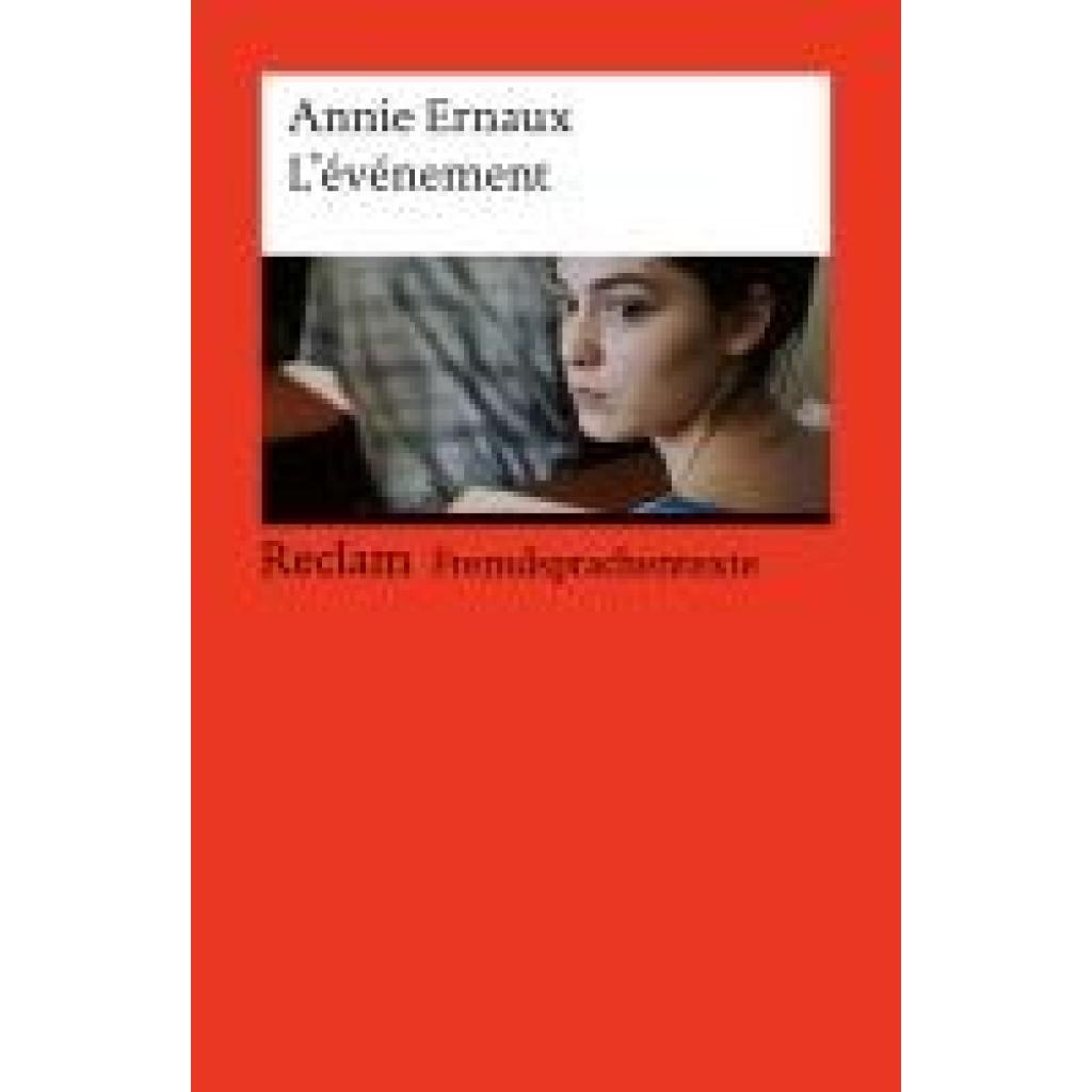 9783150145050 - Ernaux Annie Lévénement Französischer Text mit deutschen Worterklärungen Niveau B2 (GER)