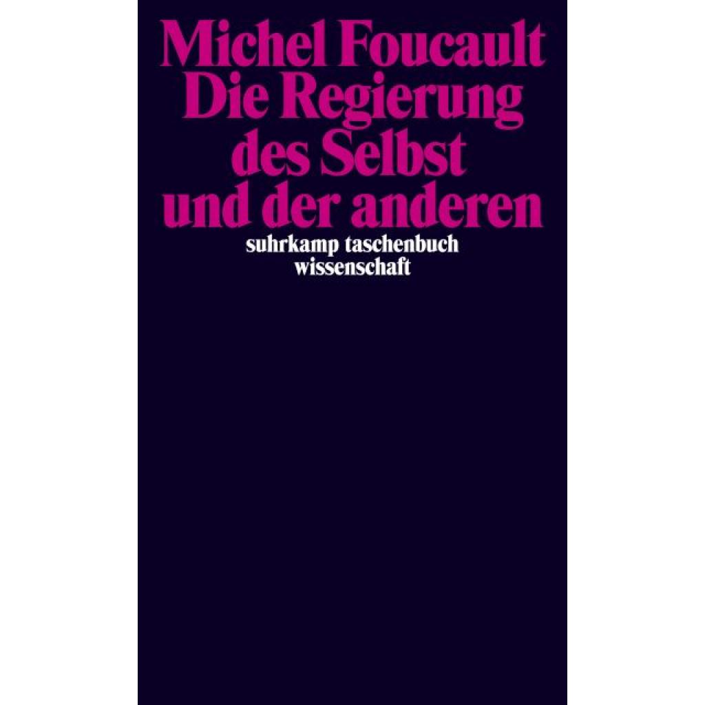 9783518296196 - Die Regierung des Selbst und der anderen - Michel Foucault Taschenbuch