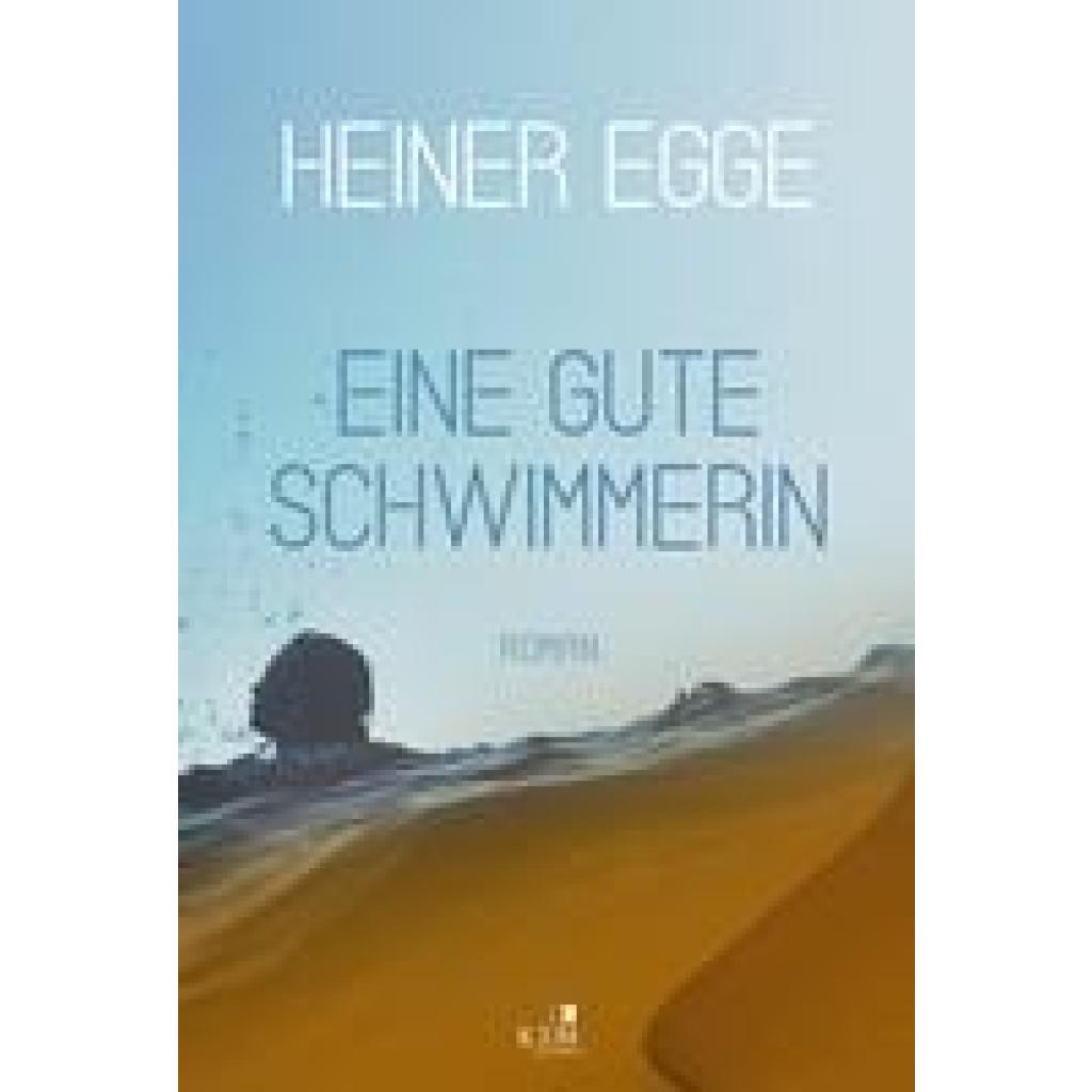 9783961942169 - Eine gute Schwimmerin - Heiner Egge Gebunden