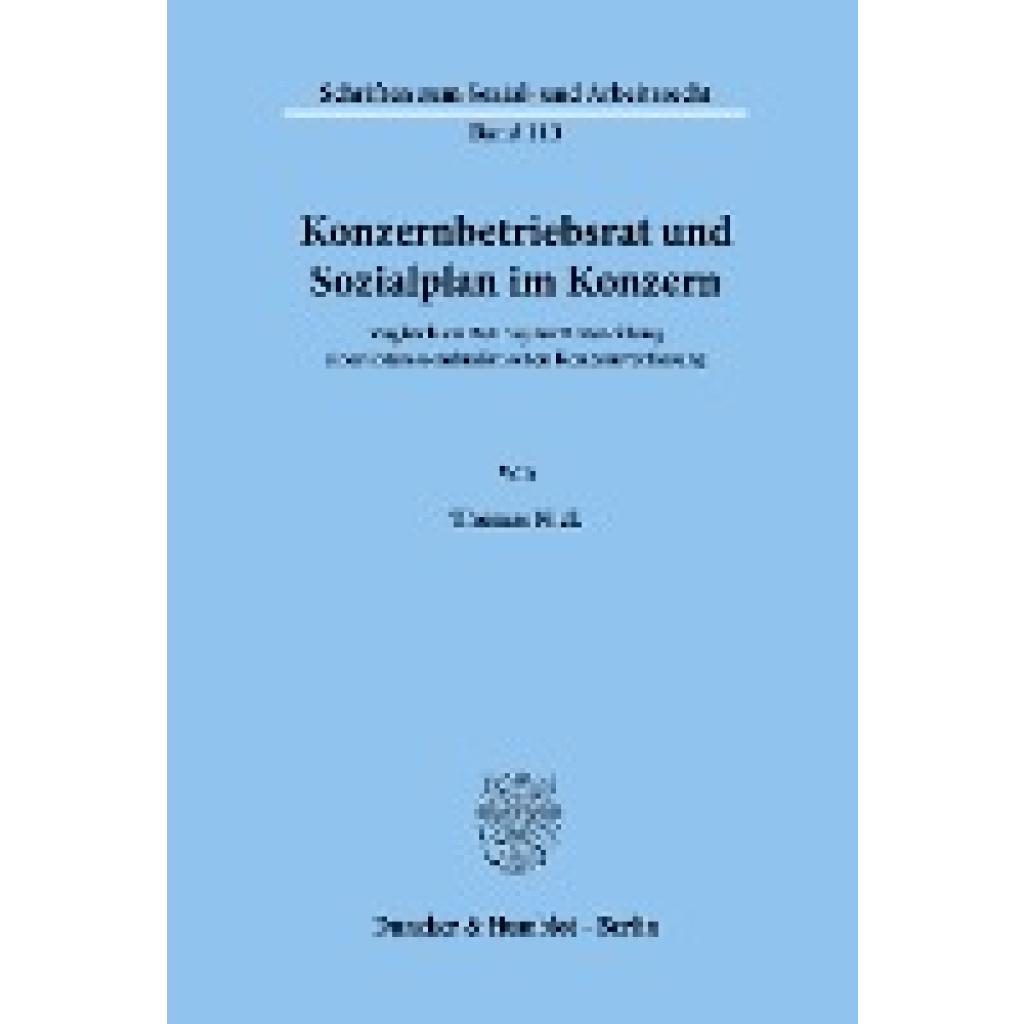 Nick, Thomas: Konzernbetriebsrat und Sozialplan im Konzern.
