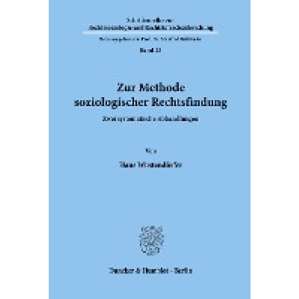 Wüstendörfer, Hans: Zur Methode soziologischer Rechtsfindung.