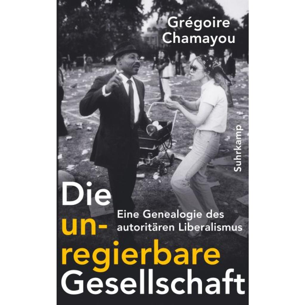 Chamayou, Grégoire: Die unregierbare Gesellschaft