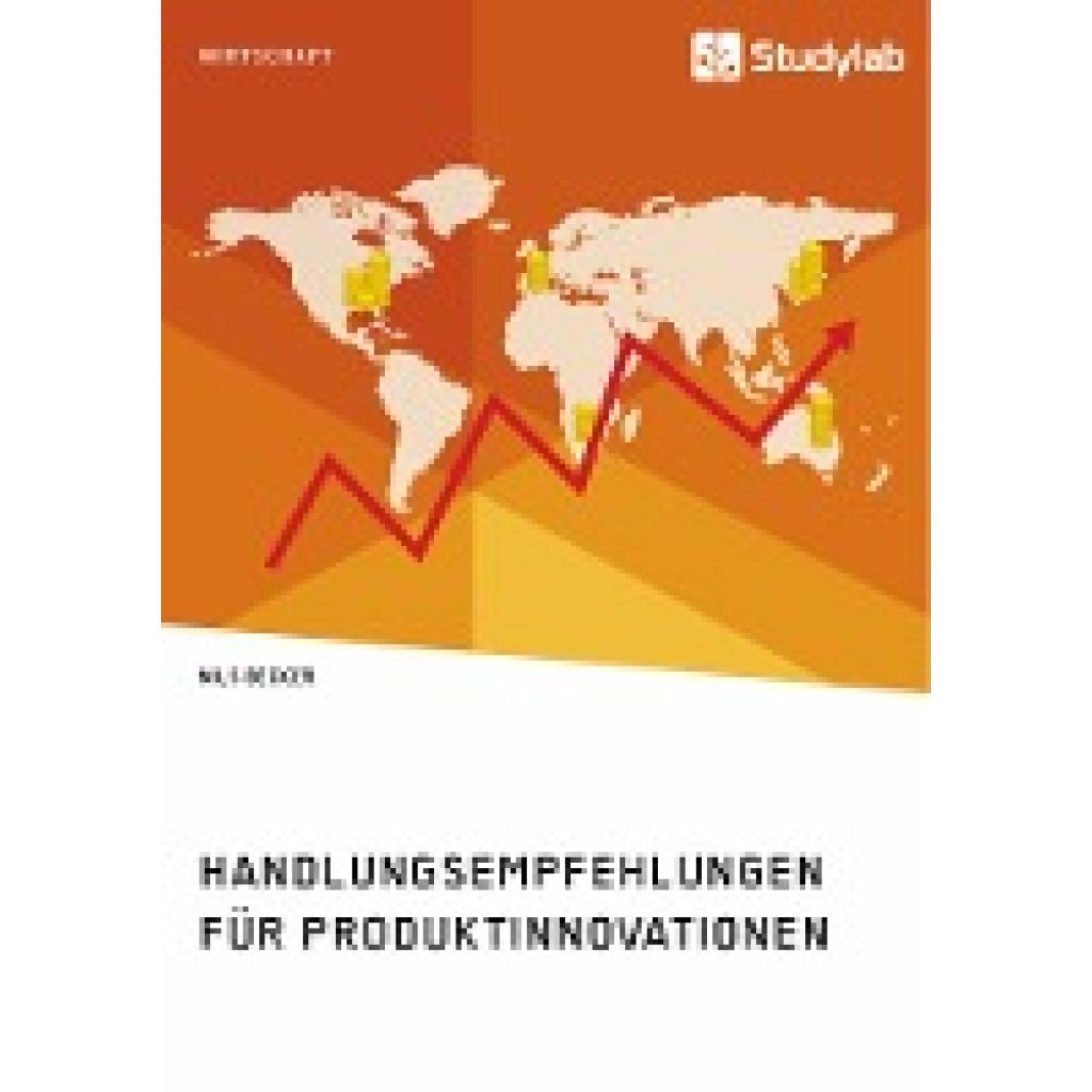 Becker, Nils: Handlungsempfehlungen für Produktinnovationen