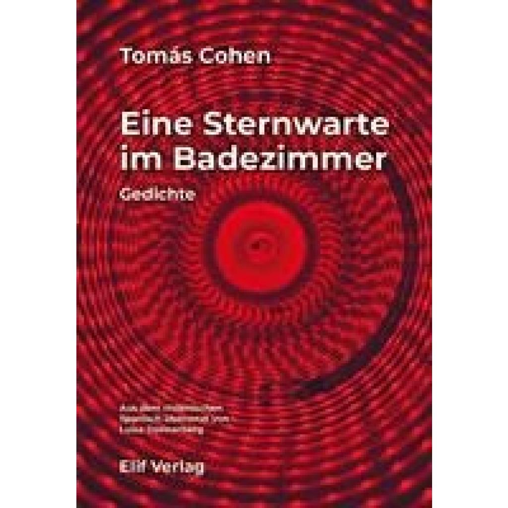 9783946989776 - Eine Sternwarte im Badezimmer - Tomás Cohen Gebunden