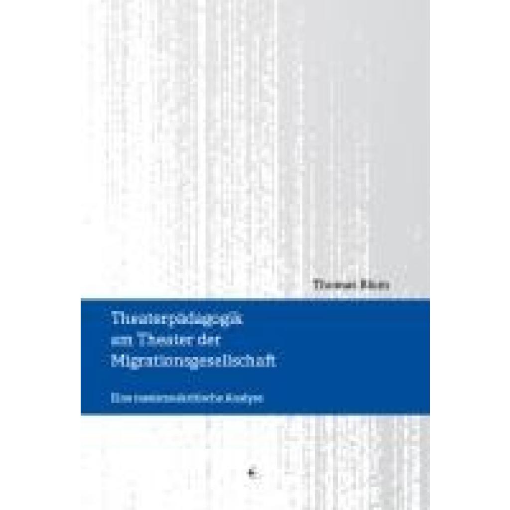 9783868632668 - Theaterpädagogik am Theater der Migrationsgesellschaft - Thomas Blum Kartoniert (TB)