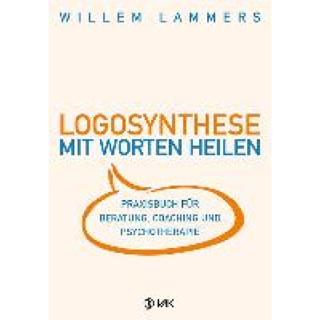 9783867311434 - Logosynthese - Mit Worten heilen - Willem Lammers Kartoniert (TB)