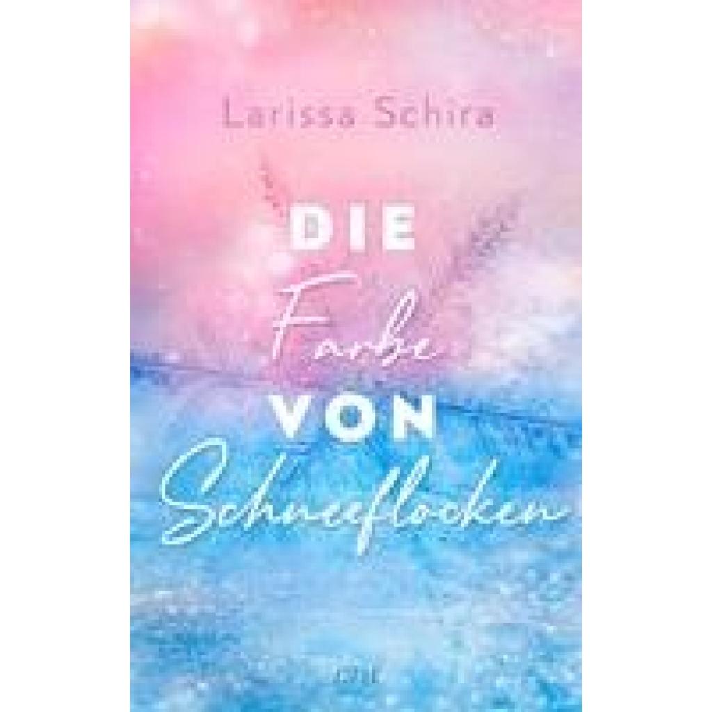 9783846601884 - Die Farbe von Schneeflocken - Larissa Schira Kartoniert (TB) 9783846601884 - Die Farbe von Schneeflocken - Larissa Schira Kartoniert (TB)