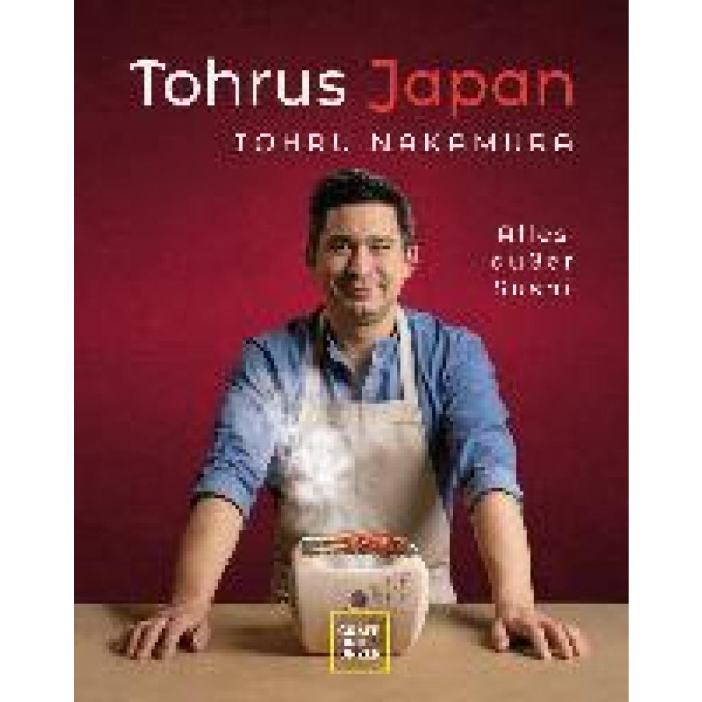 9783833879869 - Tohru Nakamura - GEBRAUCHT Tohrus Japan Alles außer Sushi (Promi- und Fernsehköch*innen) - Preis vom 02082023 050232 h