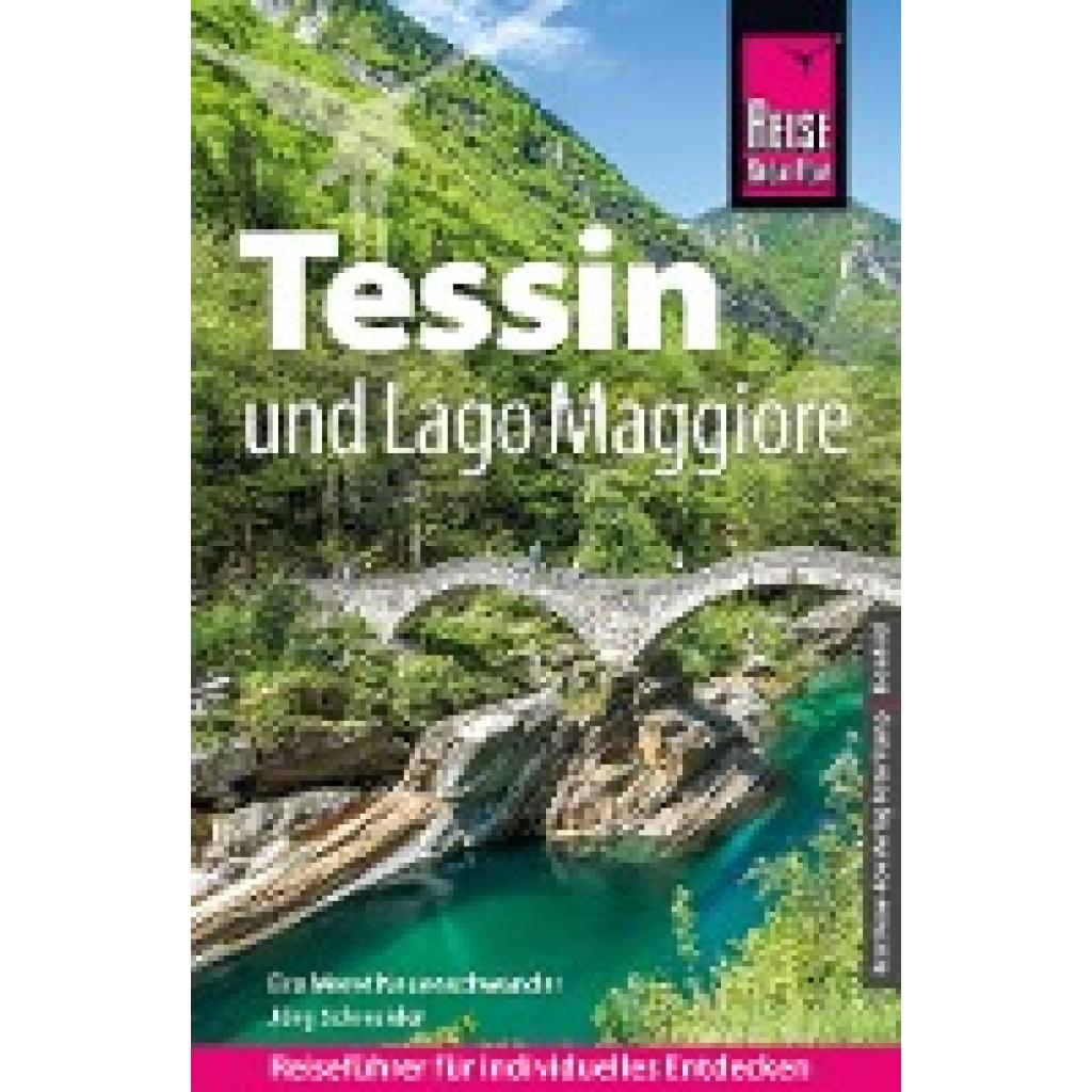 Schneider, Jürg: Reise Know-How Reiseführer Tessin und Lago Maggiore