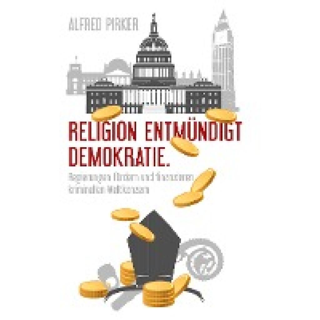 Pirker, Alfred: Religion entmündigt Demokratie