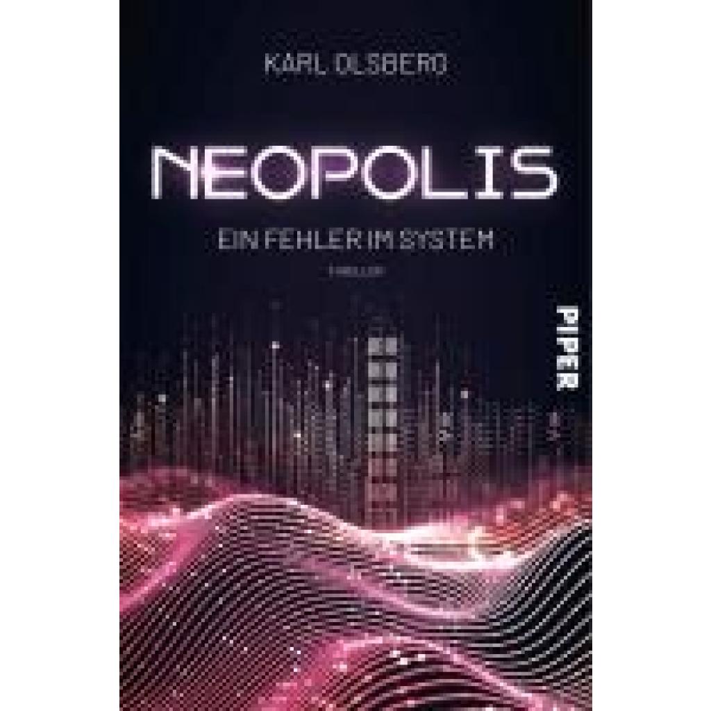 9783492706230 - Ein Fehler im System   Neopolis Bd3 - Karl Olsberg Kartoniert (TB)