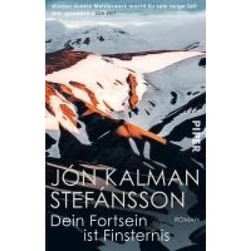 9783492320597 - Dein Fortsein ist Finsternis - Jón Kalman Stefánsson Taschenbuch 9783492320597 - Dein Fortsein ist Finsternis - Jón Kalman Stefánsson Taschenbuch