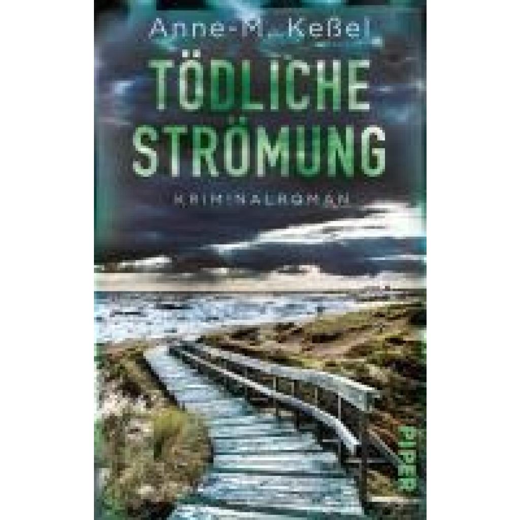 9783492314916 - Tödliche Strömung   Deutsch-dänische Ermittlungen Bd2 - Anne-M Keßel Taschenbuch