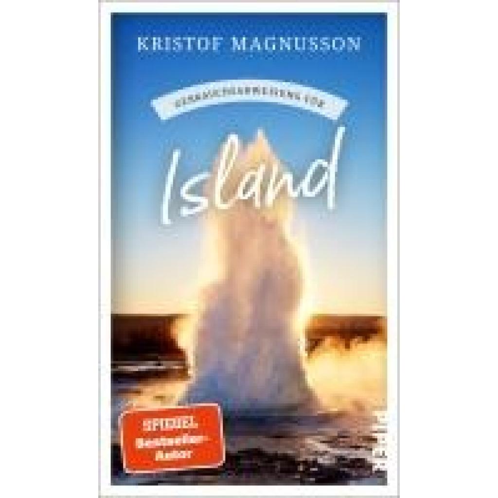 9783492277792 - Gebrauchsanweisung für Island - Kristof Magnusson Taschenbuch