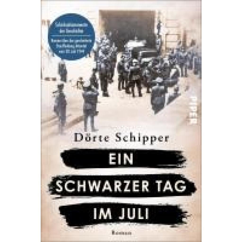 9783492067447 - Ein schwarzer Tag im Juli   Schicksalsmomente der Geschichte Bd5 - Dörte Schipper Kartoniert (TB)
