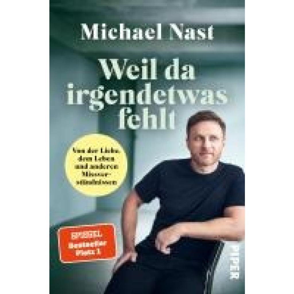 9783492065306 - Weil da irgendetwas fehlt - Michael Nast Kartoniert (TB)