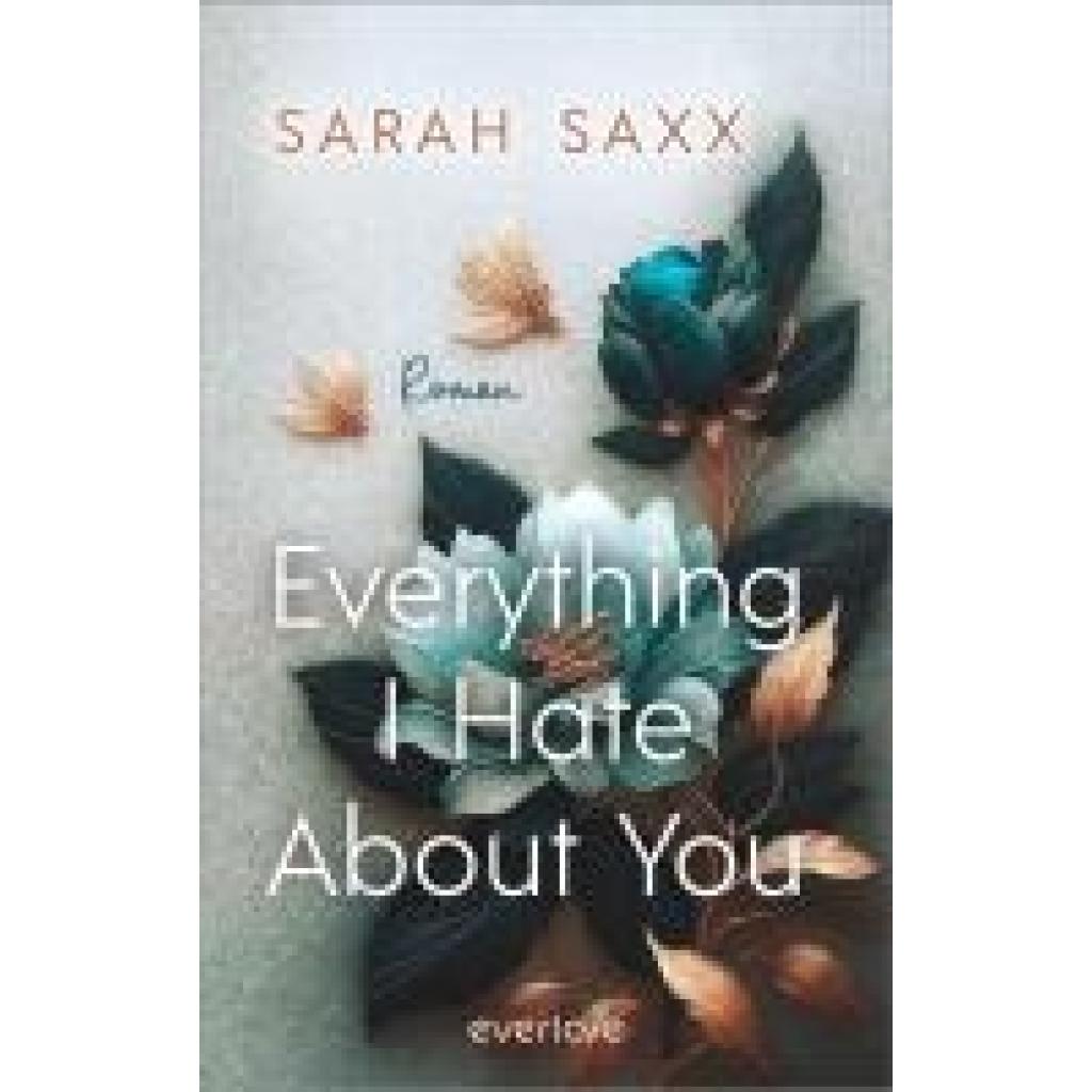 9783492065184 - Everything I Hate About You Mighty Bastards Bd1 - Sarah Saxx Kartoniert (TB) 9783492065184 - Everything I Hate About You Mighty Bastards Bd1 - Sarah Saxx Kartoniert (TB)