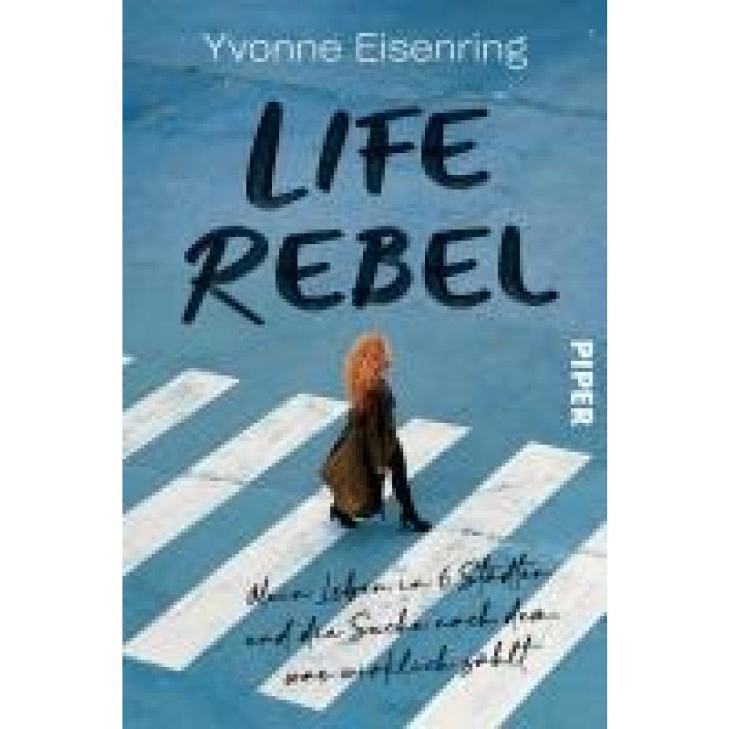 9783492064651 - Life Rebel - Yvonne Eisenring Kartoniert (TB)
