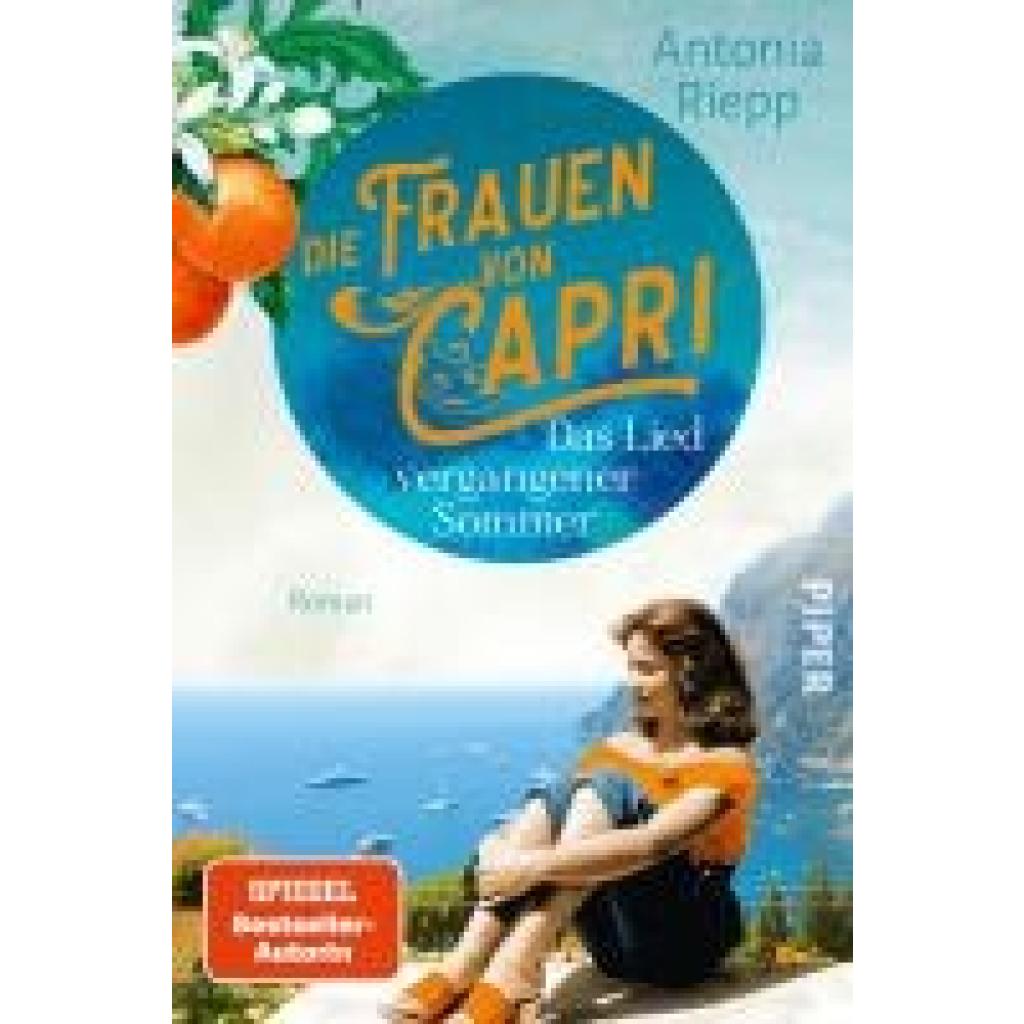 9783492063821 - Das Lied vergangener Sommer   Die Frauen von Capri Bd2 - Antonia Riepp Kartoniert (TB)
