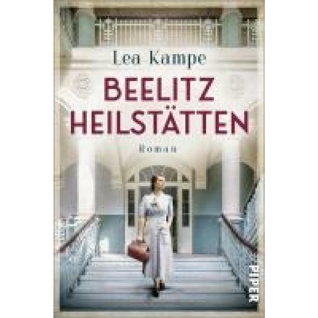 9783492063692 - Beelitz Heilstätten - Lea Kampe Kartoniert (TB) 9783492063692 - Beelitz Heilstätten - Lea Kampe Kartoniert (TB)