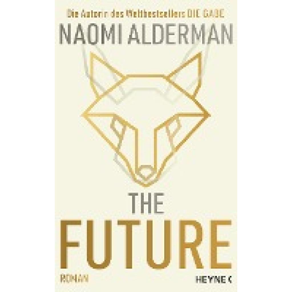 9783453274372 - The Future - Naomi Alderman Gebunden