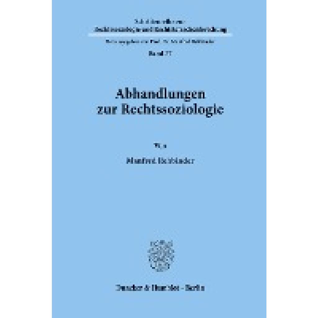 Rehbinder, Manfred: Abhandlungen zur Rechtssoziologie.