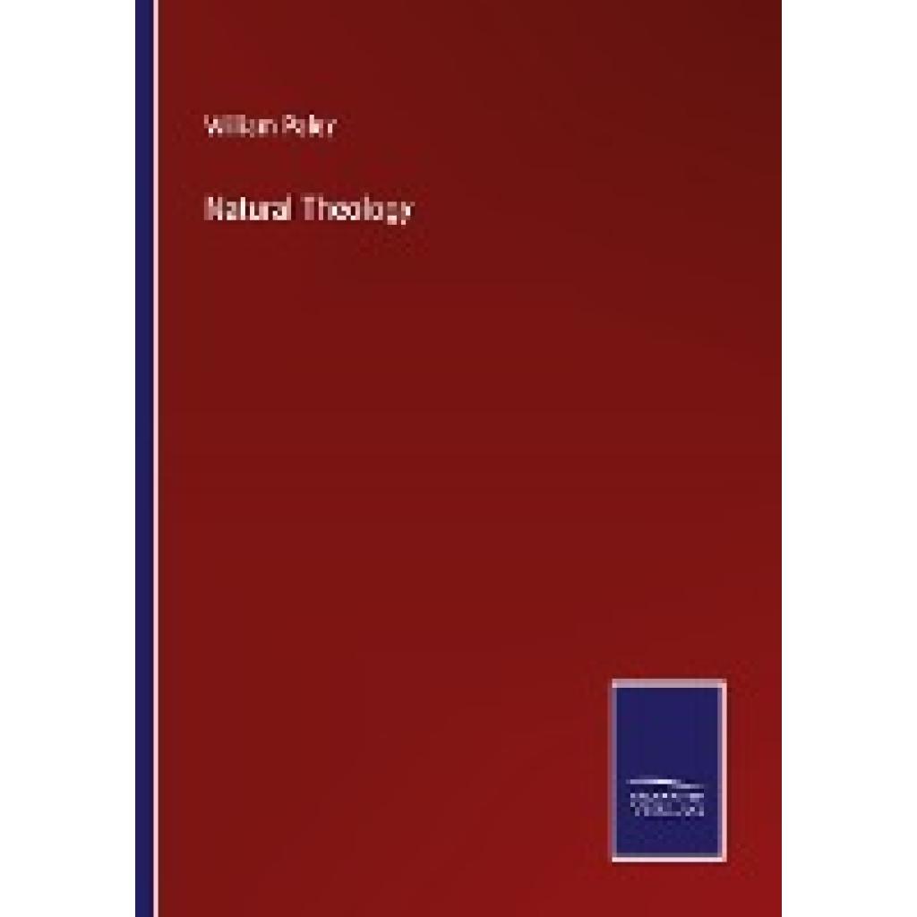 Paley, William: Natural Theology